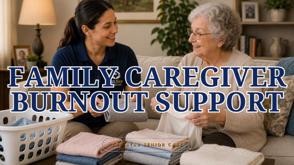 TRU Star caregiver helps a senior in folding newly washed clothes
